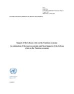 Impact of the Libyan crisis on the Tunisian economy: An estimation of the macroeconomic and fiscal impacts of the Libyan crisis on the Tunisian economy cover