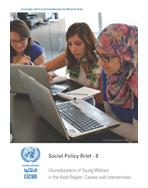 Unemployment of Young Women in the Arab Region: Causes and Interventions, Social Policy Brief, No. 8 cover